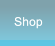Shop Shop